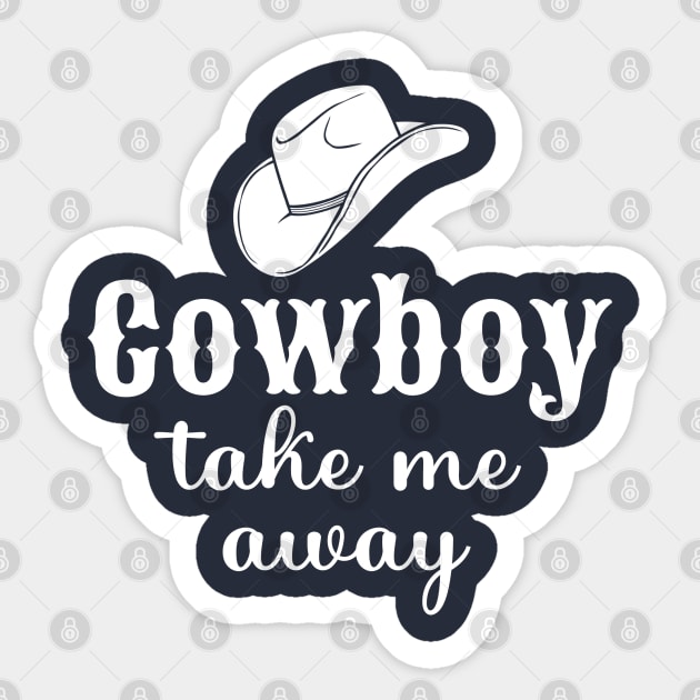 Cowboy Take Me Away Sticker by KayBee Gift Shop